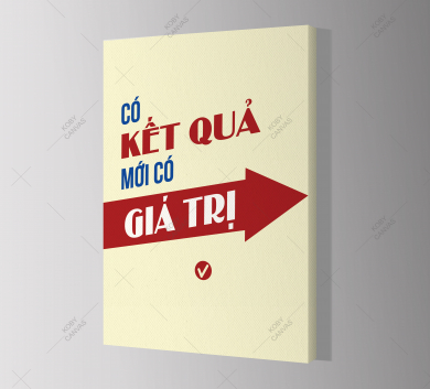 Có Kết Quả Mới Có Giá Trị