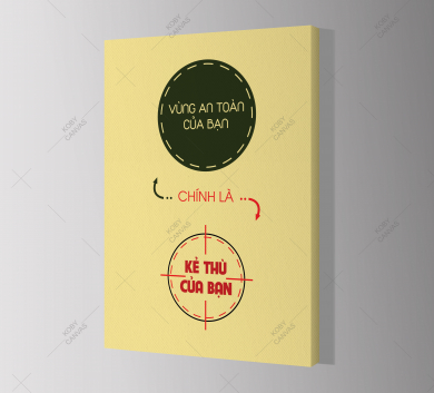 Vùng An Toàn Của Bạn Chính Là Kẻ Thù Của Bạn