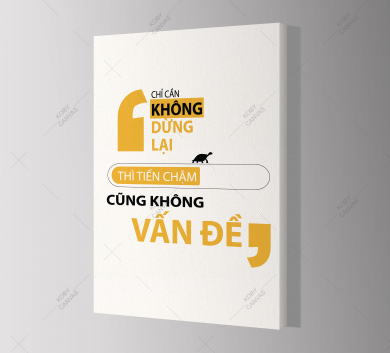 Chỉ Cần Không Dừng Lại Thì Tiến Chậm Cũng Không Vấn Đề