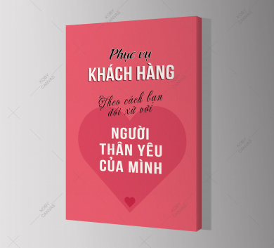 Phục Vụ Khách Hàng Theo Cách Bạn Đối Xử Với Người Thân Yêu Của Mình