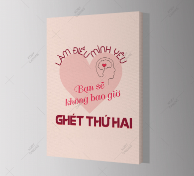 Làm Việc Mình Yêu Bạn Sẽ Không Ghét Thứ Hai